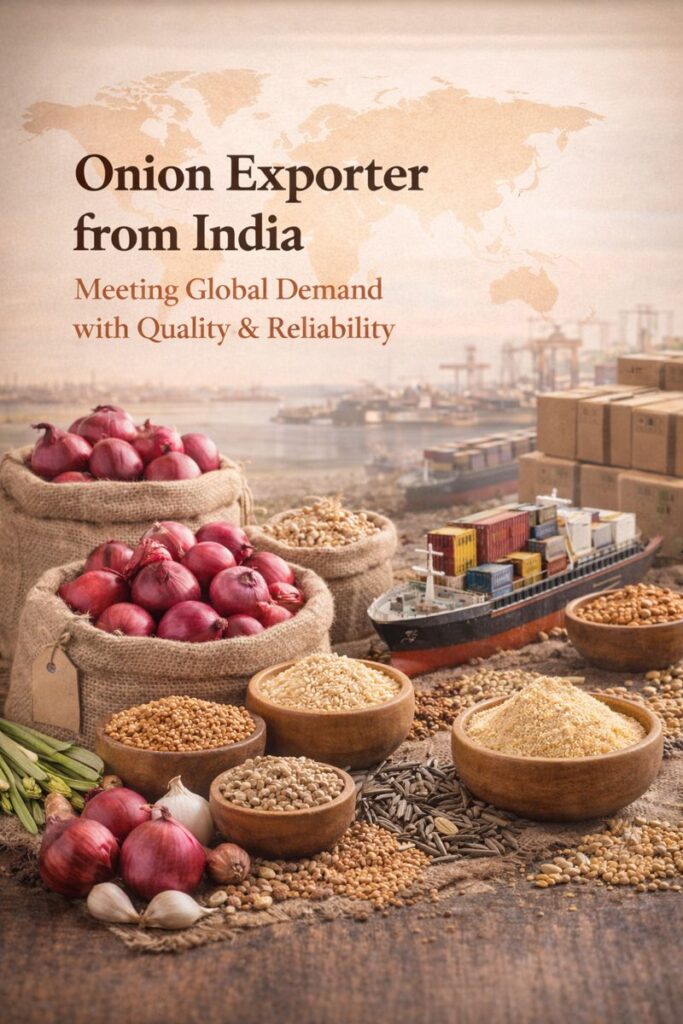Onion Exporter from India: Meeting Global Demand with Quality & Reliability